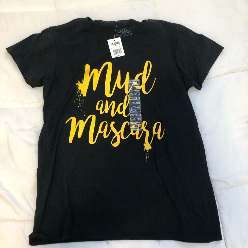 Mud and mascara t-shirt